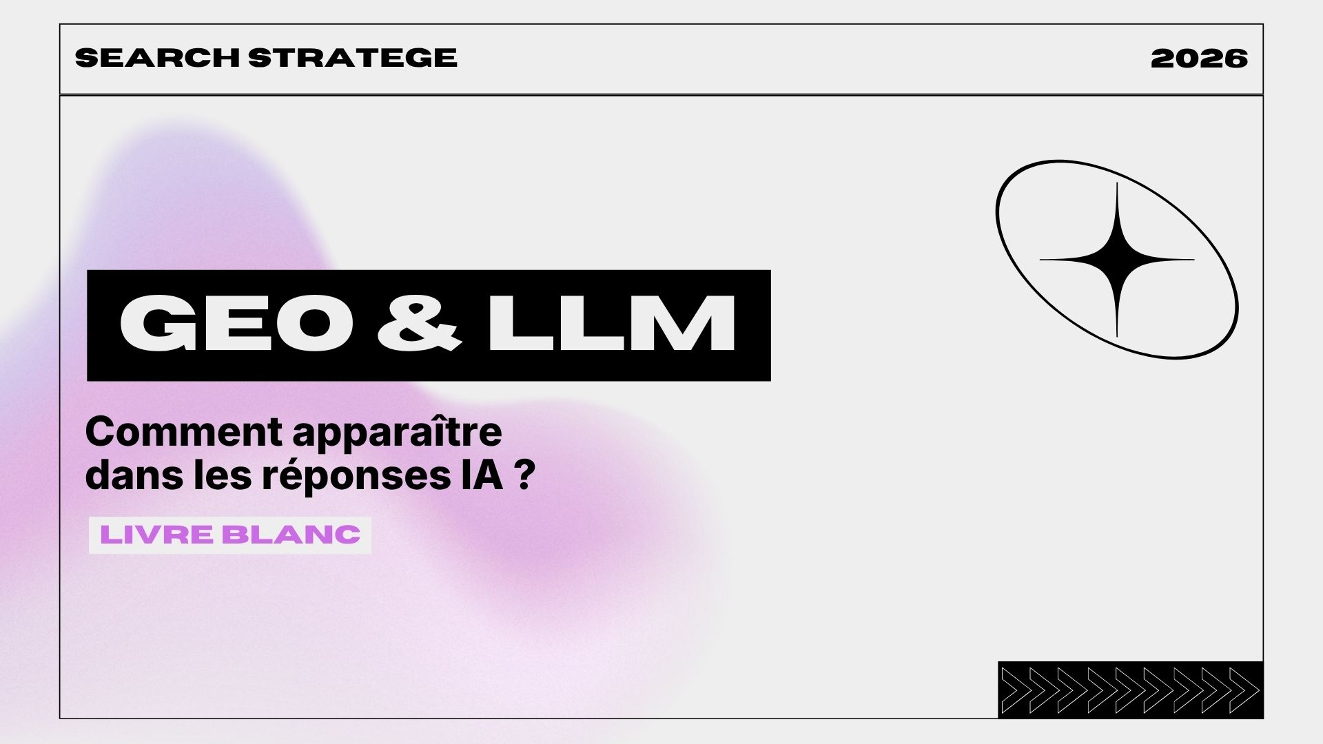 GEO & LLM : Comment apparaître dans les réponses IA ?